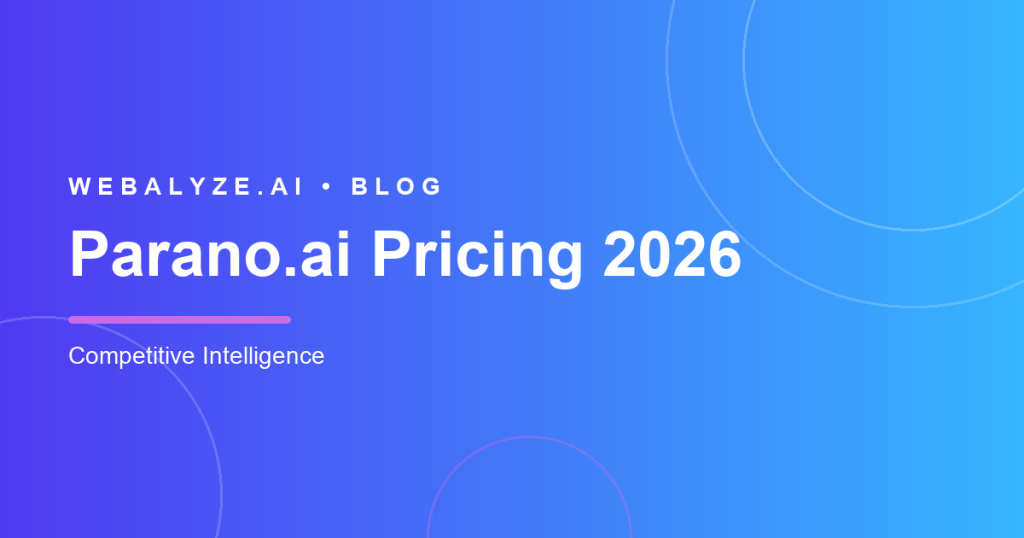 Parano.ai Pricing (2026): Plans, Real Costs & the Gaps to Know — Webalyze blog